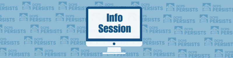DCPS Persists Information Session