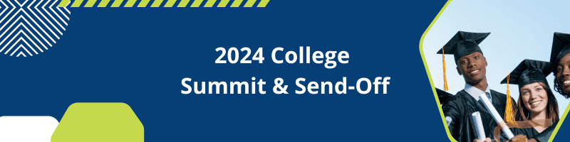 2024 College Summit & Send-Off