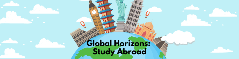 Global Horizons: Study Abroad