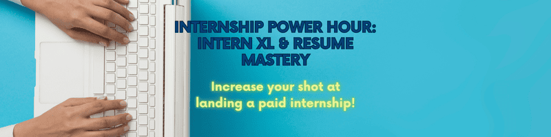 Internship Power Hour: InternXL & Resume Mastery