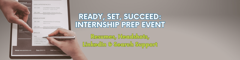 Ready, Set, Succeed: Internship Prep Event